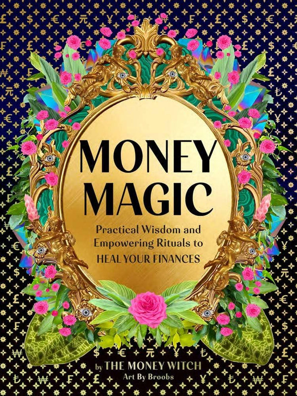 Money Magic by The Money Witch