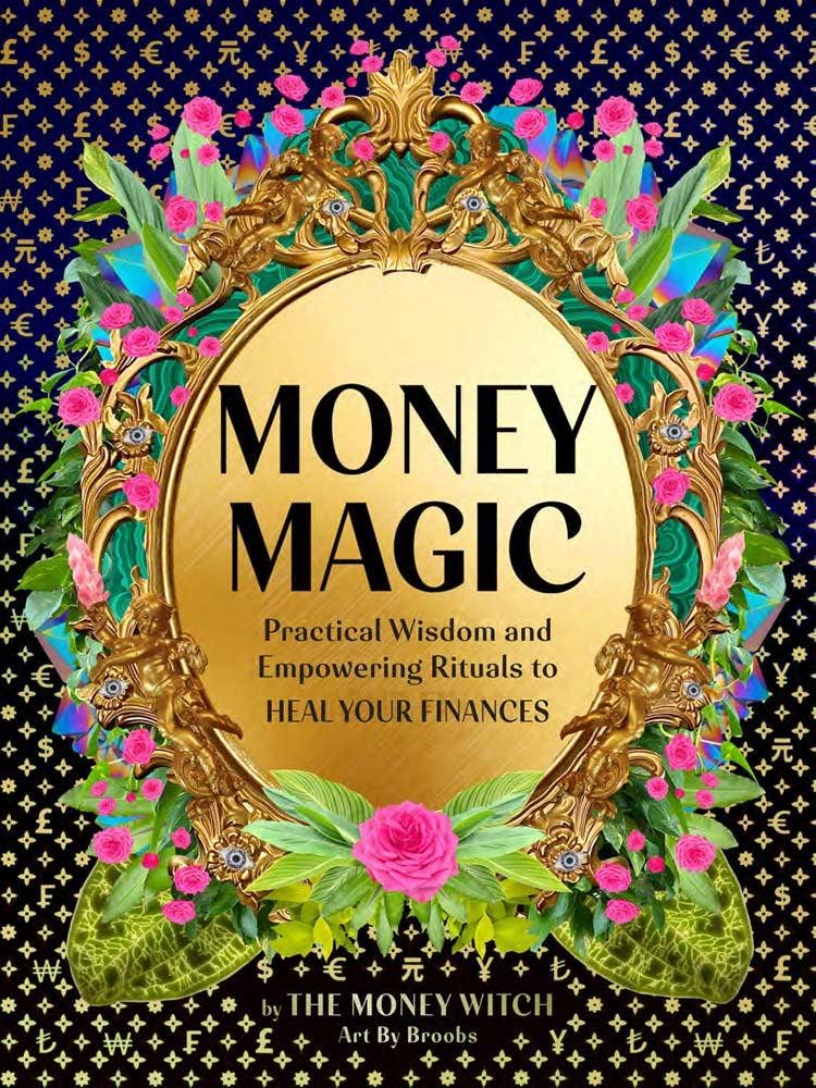 Money Magic by The Money Witch